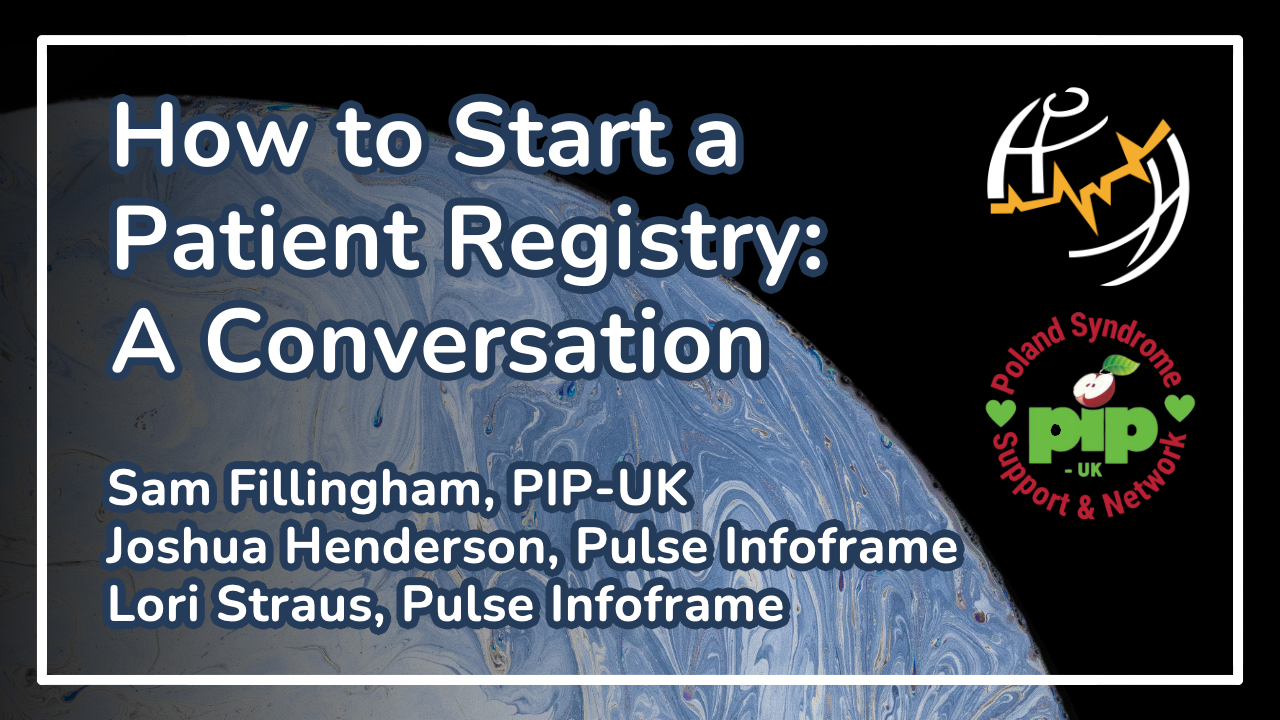 Thumbnail for: How to Start a Patient Registry: A Conversation (between Pulse Infoframe & PIP-UK)